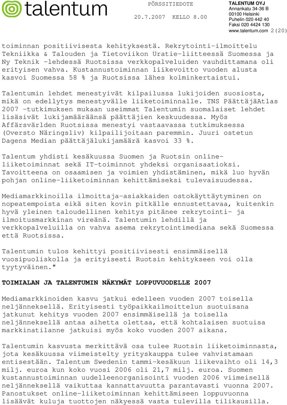 Kustannustoiminnan liikevoitto vuoden alusta kasvoi Suomessa 58 % ja Ruotsissa lähes kolminkertaistui.