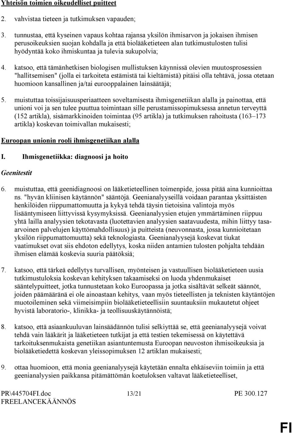 ja tulevia sukupolvia; 4.