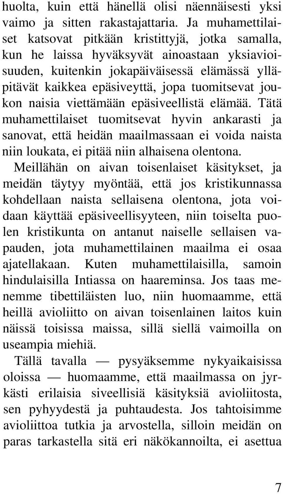 tuomitsevat joukon naisia viettämään epäsiveellistä elämää.