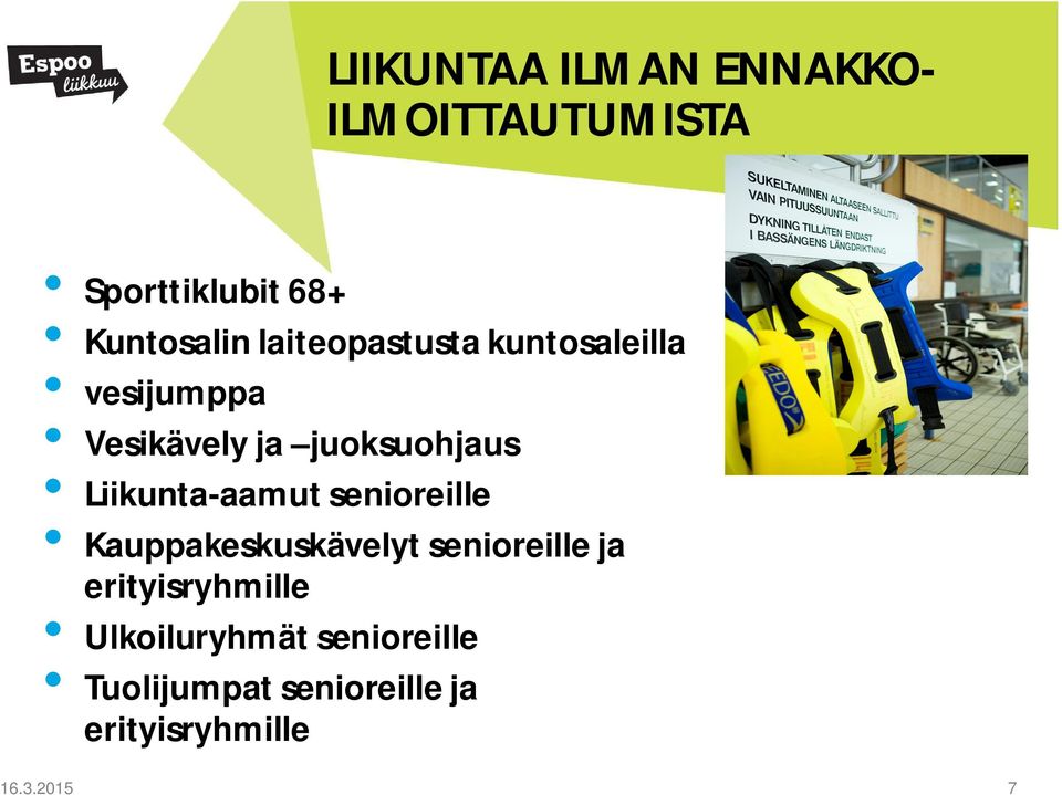 Liikunta-aamut senioreille Kauppakeskuskävelyt senioreille ja