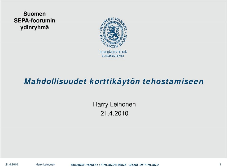 tehostamiseen Harry Leinonen 21.4.