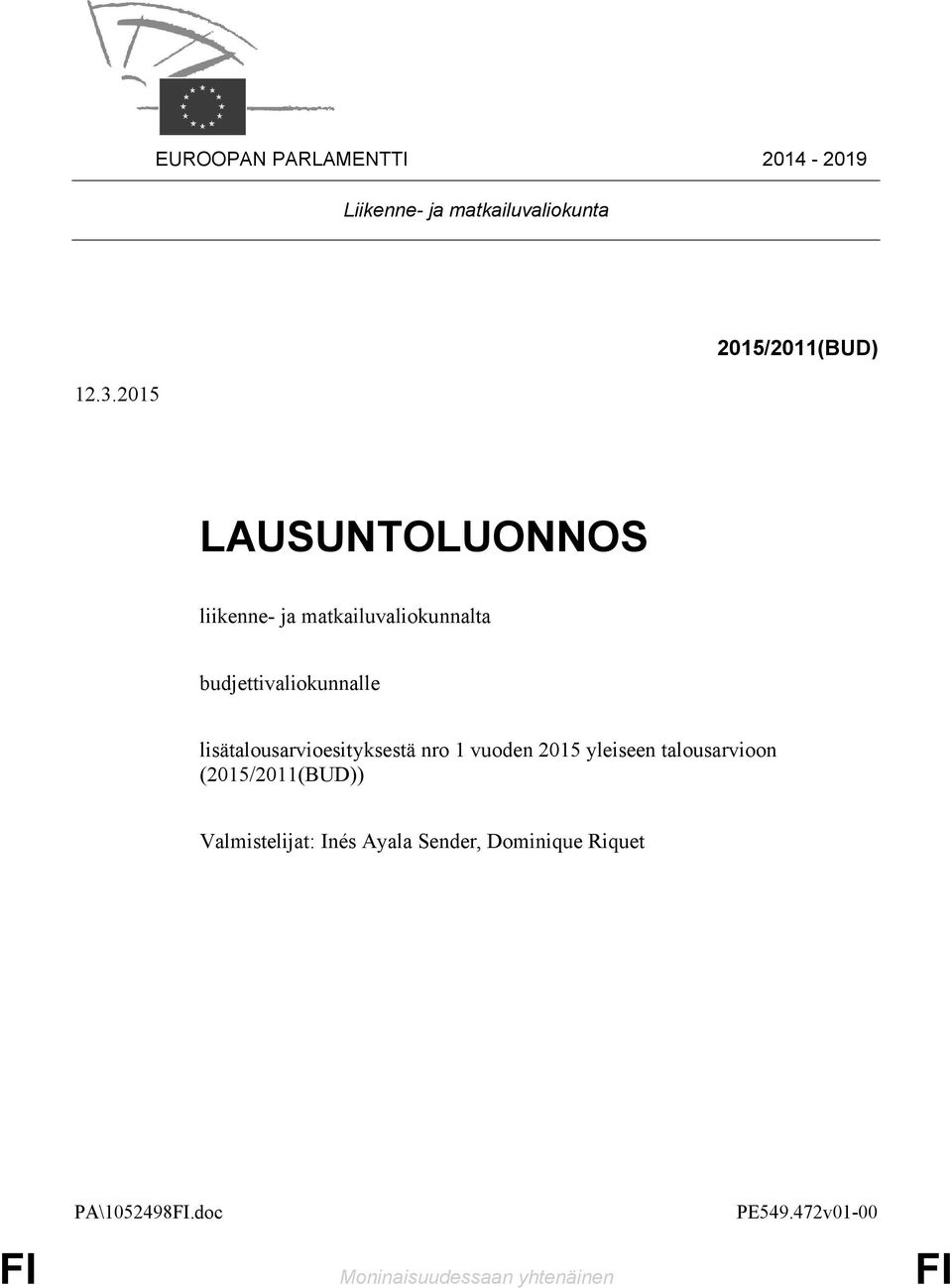 budjettivaliokunnalle lisätalousarvioesityksestä nro 1 vuoden 2015 yleiseen