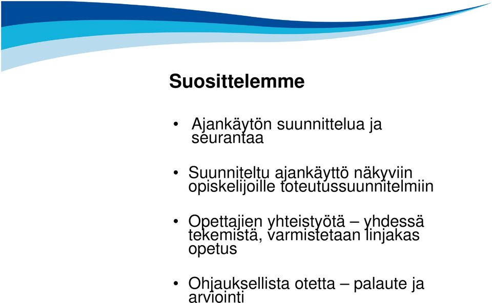 toteutussuunnitelmiin Opettajien yhteistyötä yhdessä