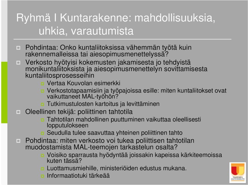 esille: miten kuntaliitokset ovat vaikuttaneet MAL-työhön?