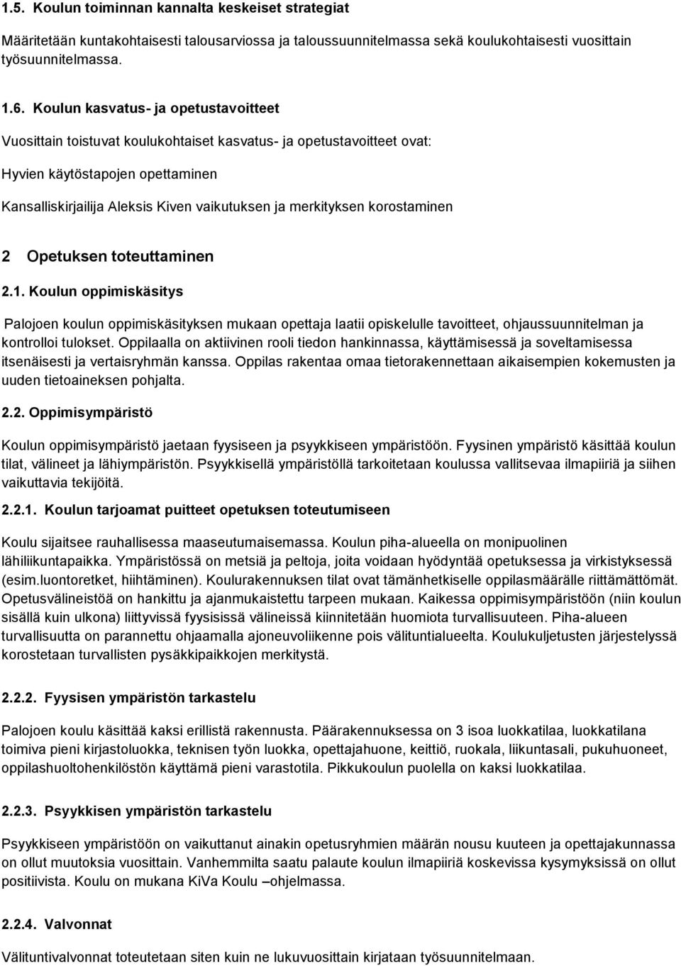 merkityksen korostaminen 2 Opetuksen toteuttaminen 2.1.