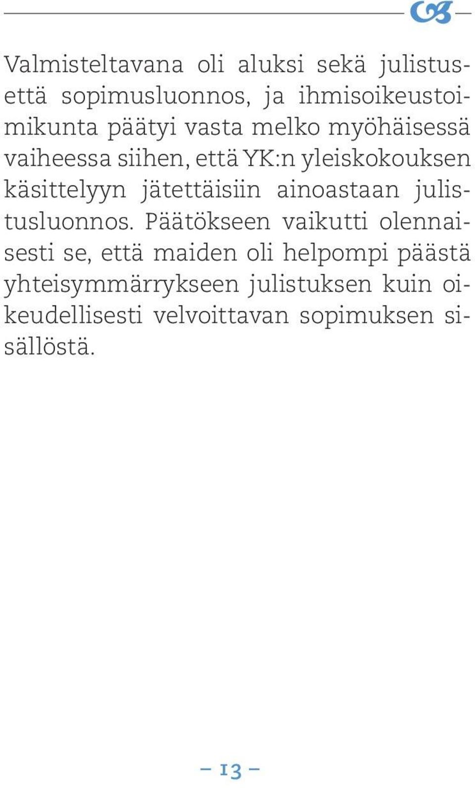 ainoastaan julistusluonnos.