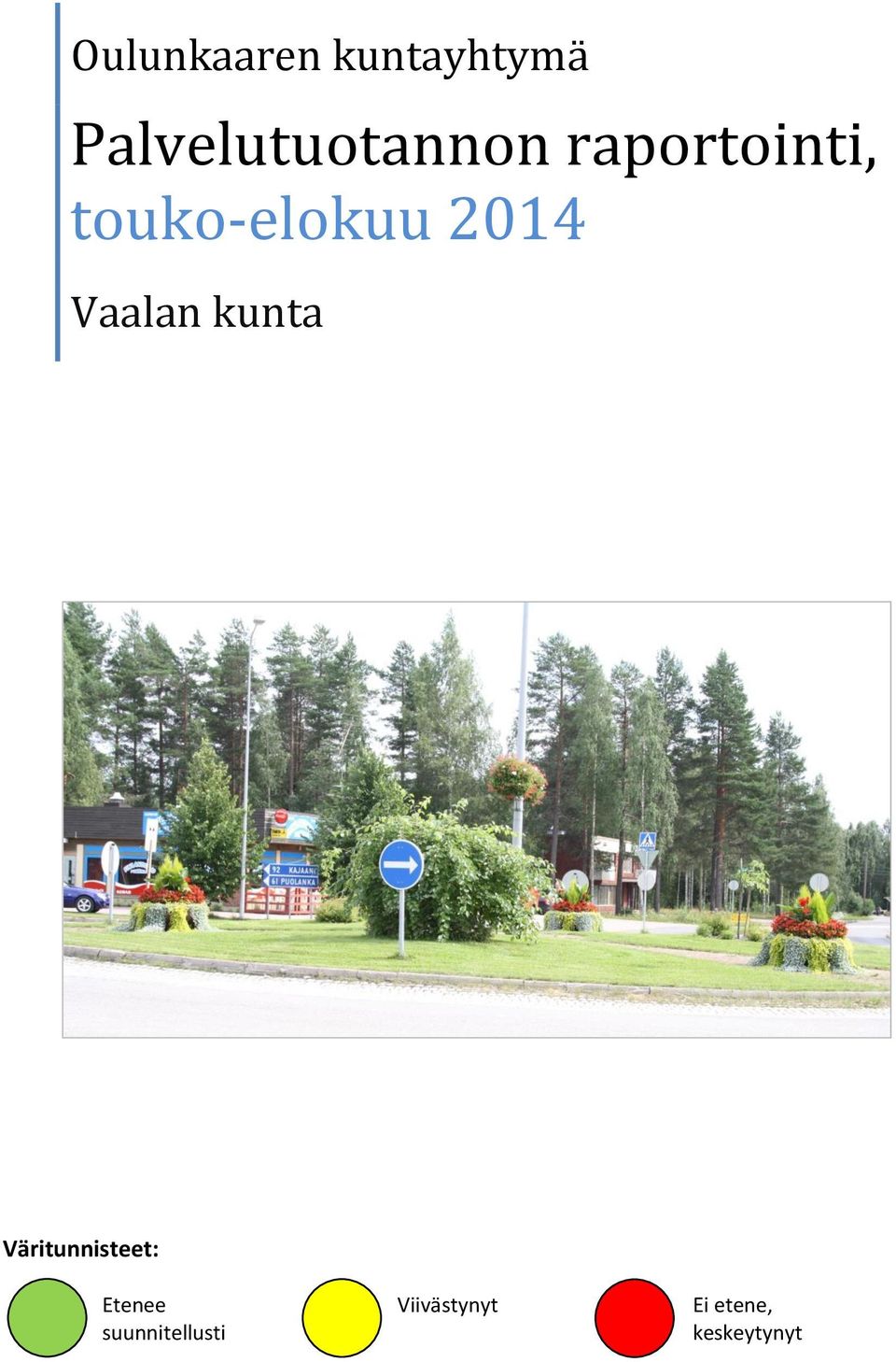 touko-elokuu 2014 Vaalan kunta