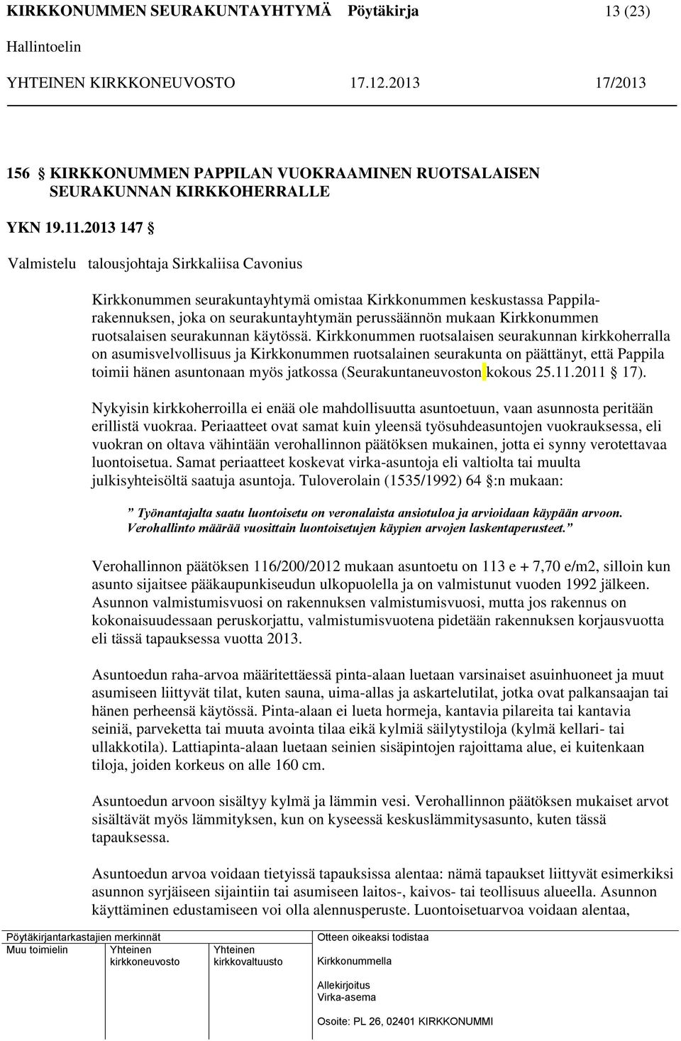 ruotsalaisen seurakunnan käytössä.