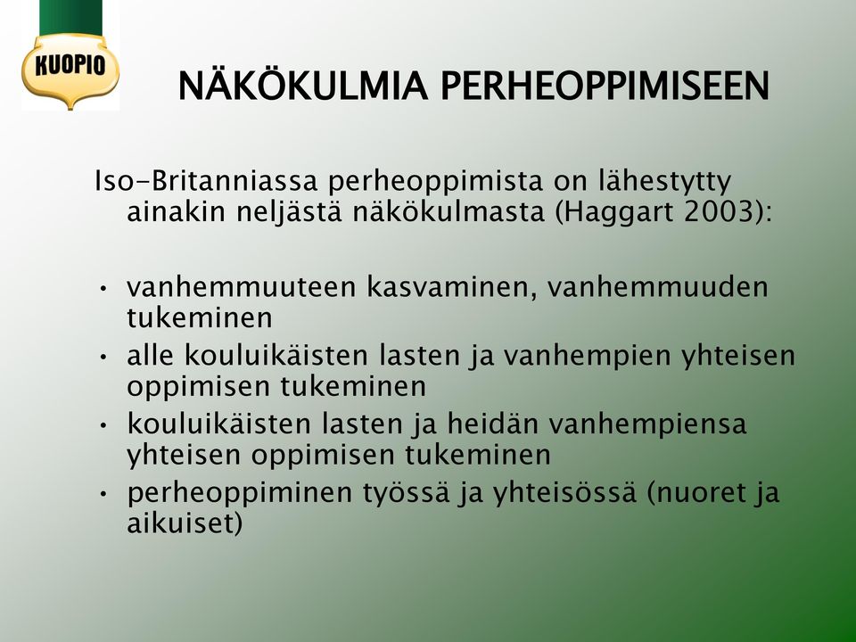 kouluikäisten lasten ja vanhempien yhteisen oppimisen tukeminen kouluikäisten lasten ja