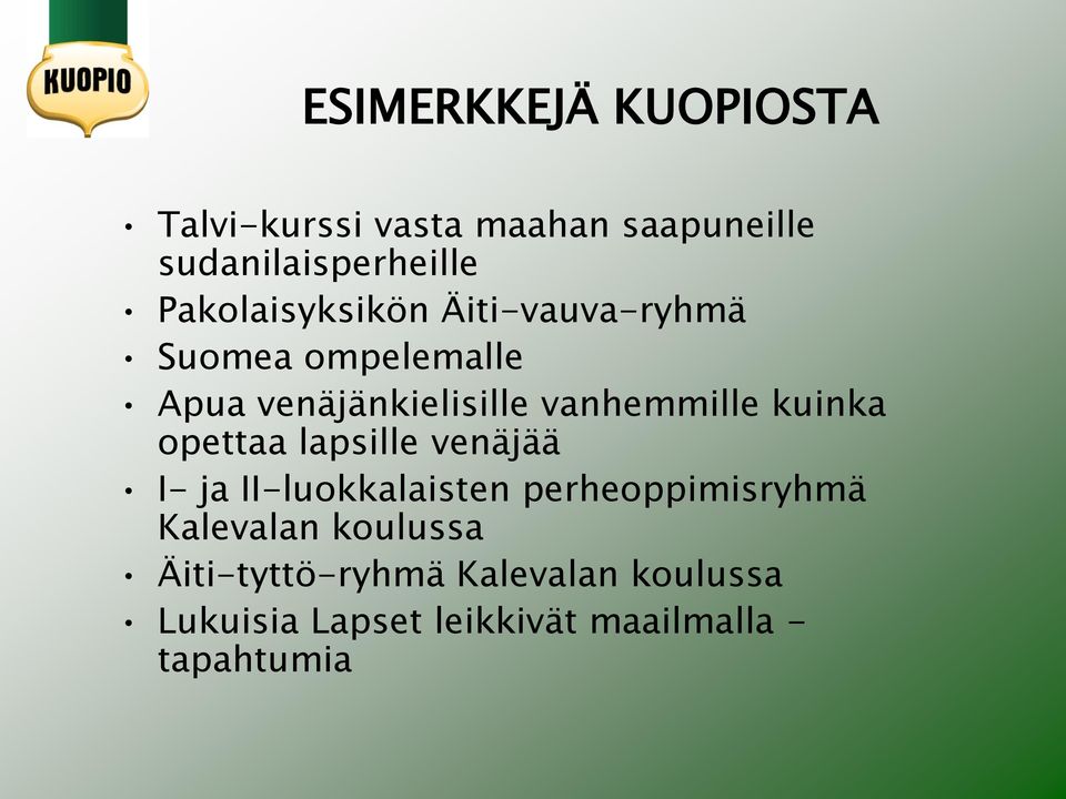 vanhemmille kuinka opettaa lapsille venäjää I- ja II-luokkalaisten perheoppimisryhmä