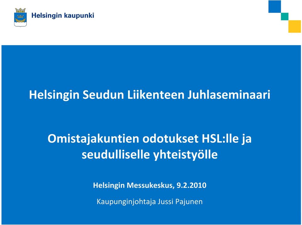 yhteistyölle Helsingin Messukeskus, 9.2.