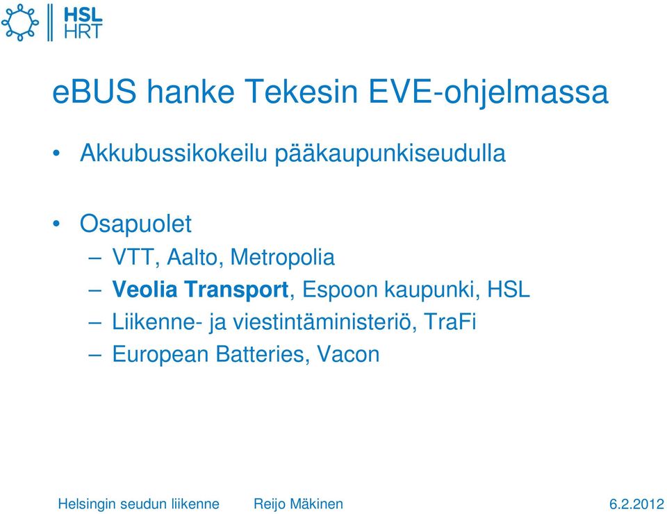 Metropolia Veolia Transport, Espoon kaupunki, HSL
