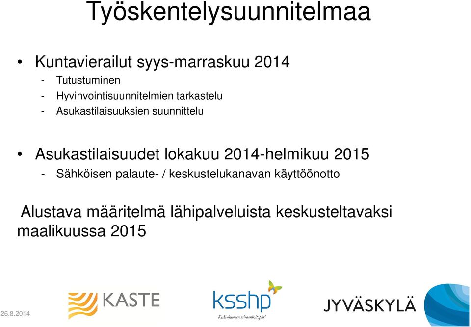 Asukastilaisuudet lokakuu 2014-helmikuu 2015 - Sähköisen palaute- /