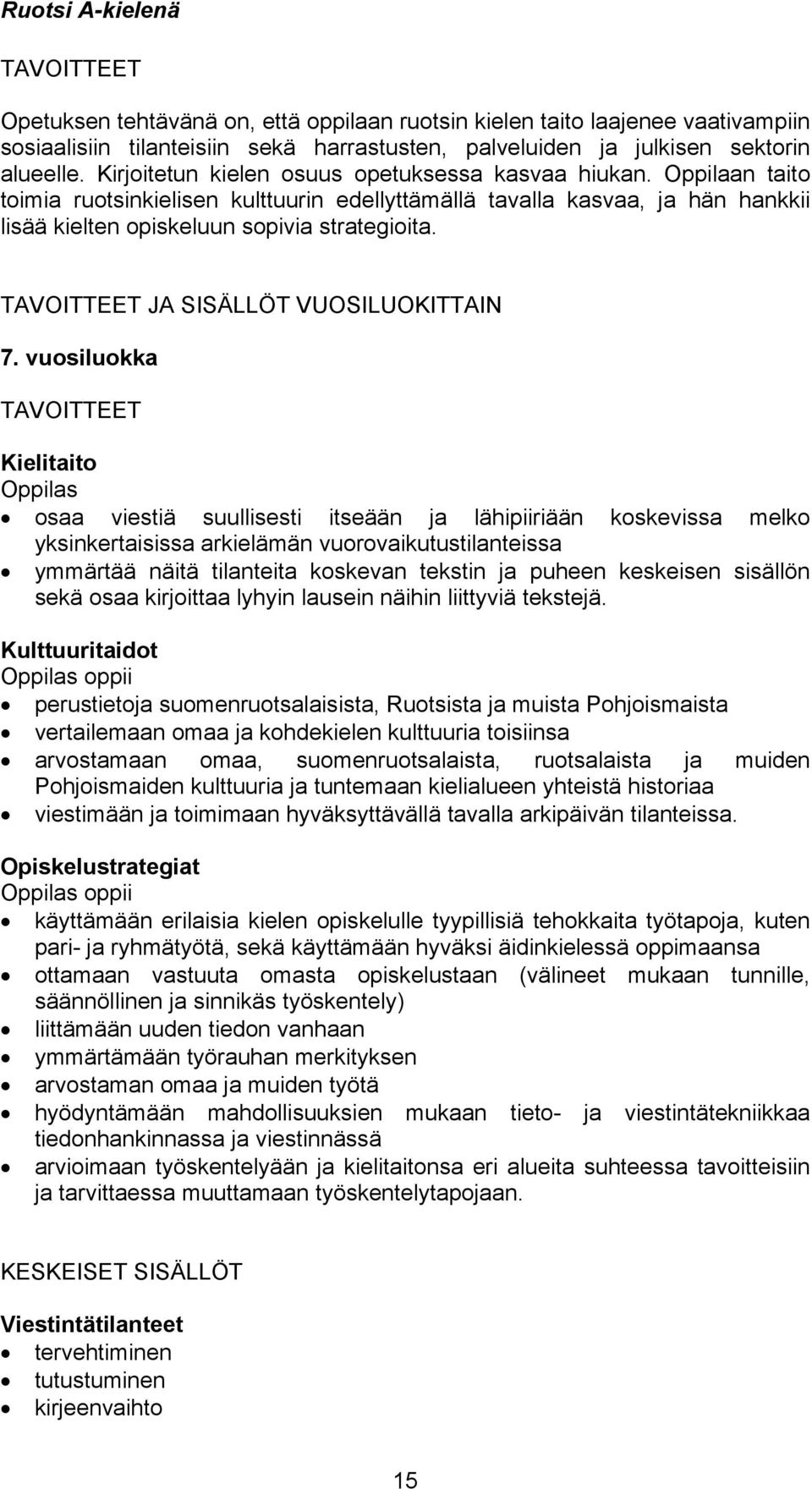 JA SISÄLLÖT VUOSILUOKITTAIN 7.