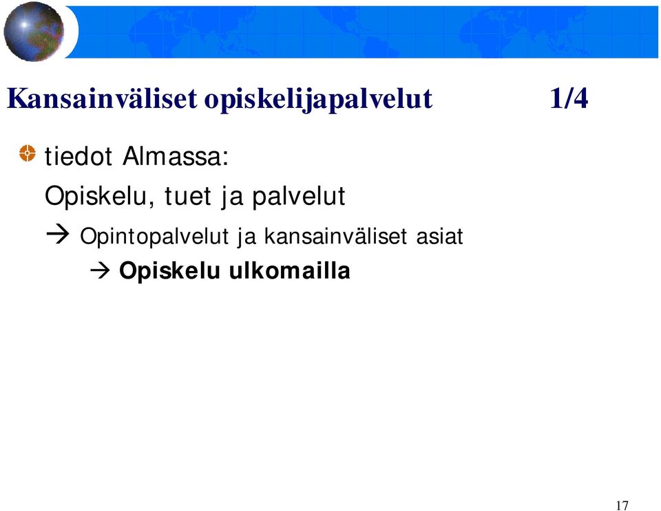 ja palvelut Opintopalvelut ja