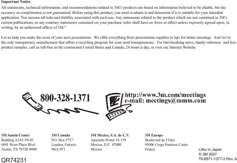 Any statements related to the product which are not contained in 3M s current publications, or any contrary statements contained on your purchase order shall have no force or effect unless expressly