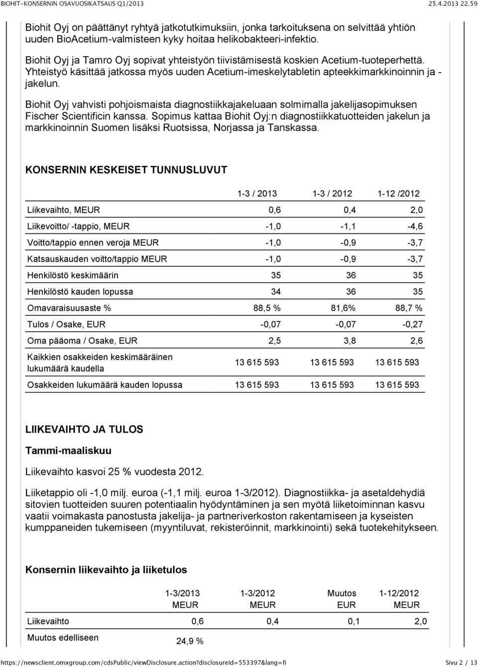 Biohit Oyj vahvisti pohjoismaista diagnostiikkajakeluaan solmimalla jakelijasopimuksen Fischer Scientificin kanssa.