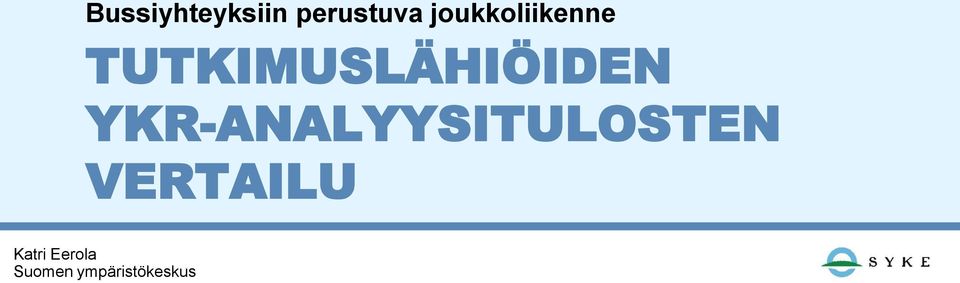 TUTKIMUSLÄHIÖIDEN