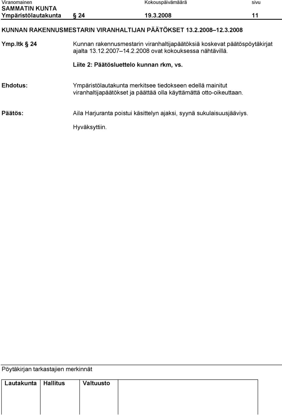 Liite 2: Päätösluettelo kunnan rkm, vs.