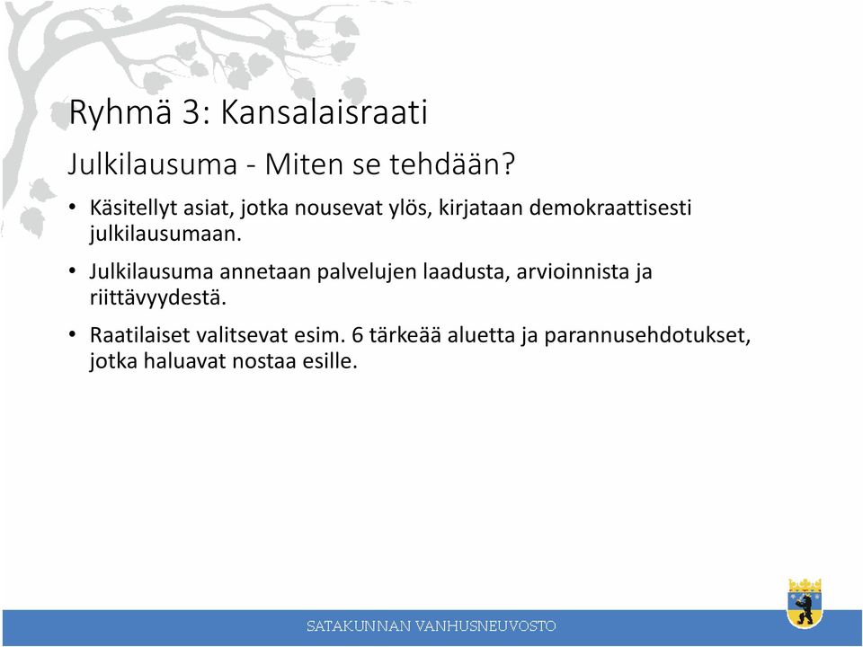 julkilausumaan.