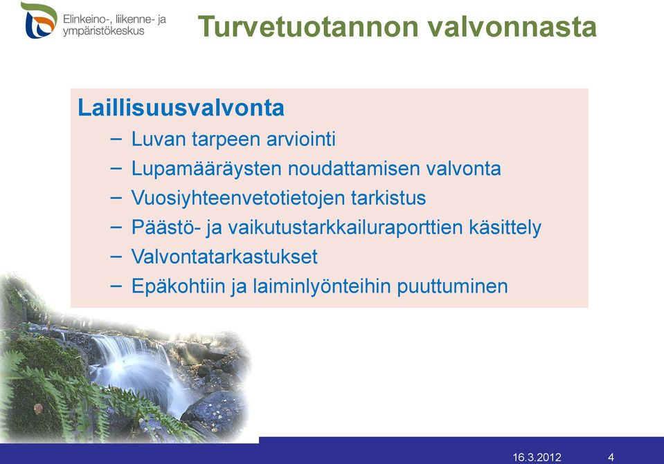 Päästö- ja vaikutustarkkailuraporttien käsittely