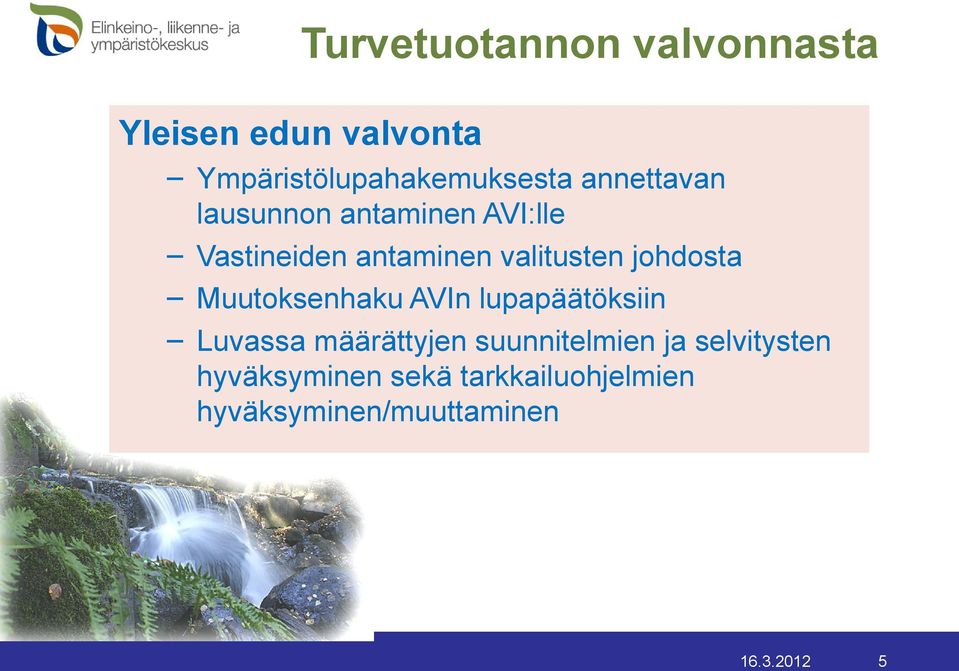 Muutoksenhaku AVIn lupapäätöksiin Luvassa määrättyjen suunnitelmien ja