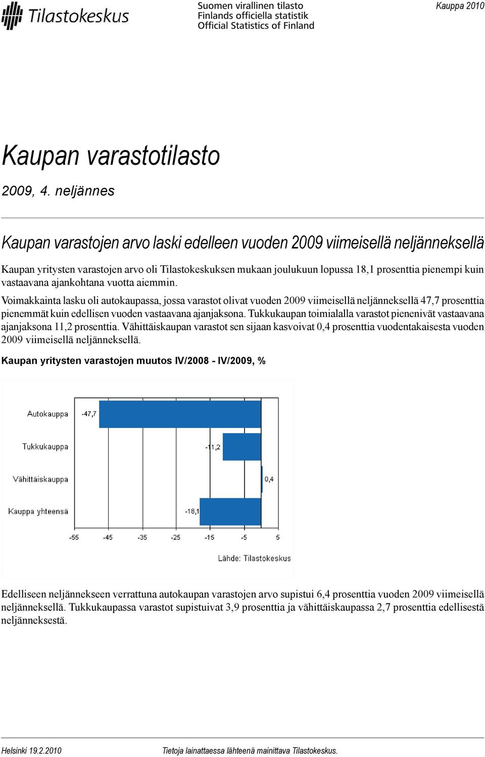 vastaavana ajankohtana vuotta aiemmin.