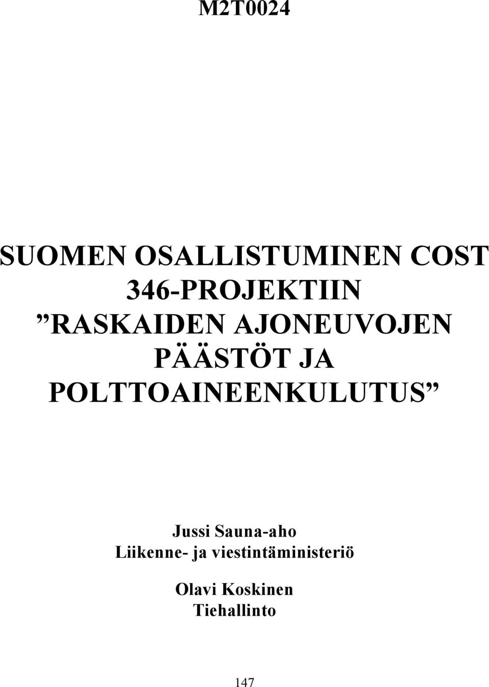 JA POLTTOAINEENKULUTUS Jussi Sauna-aho
