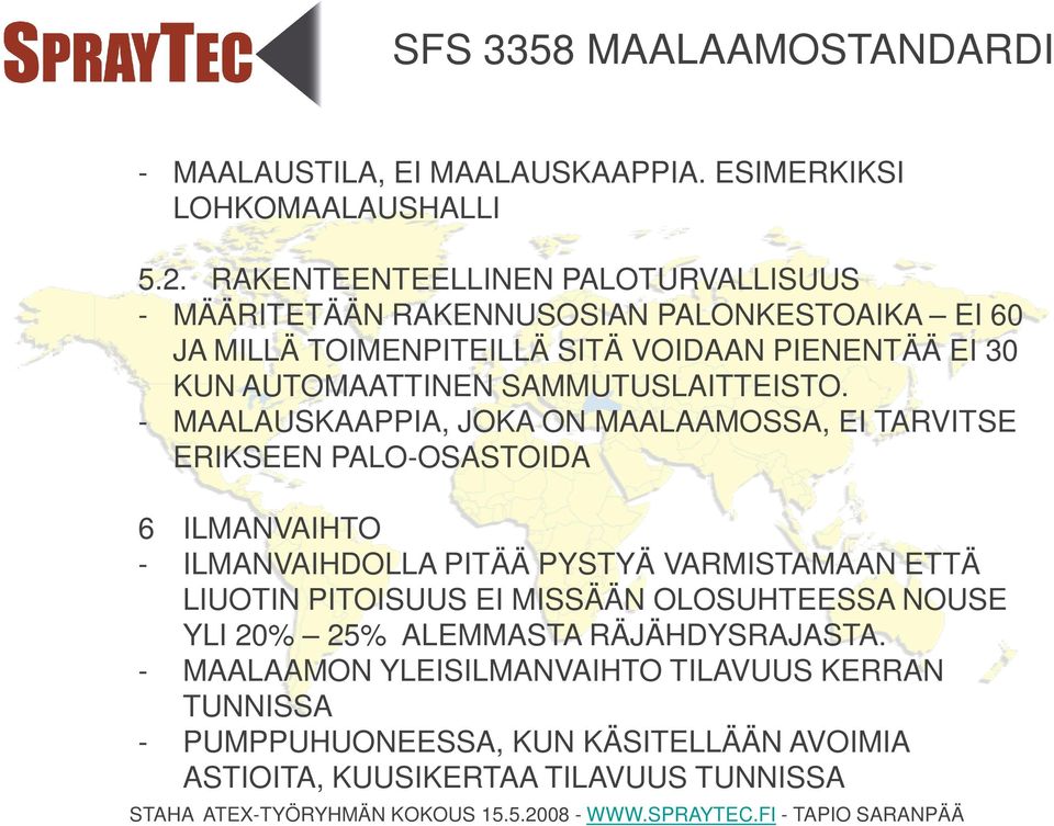 AUTOMAATTINEN SAMMUTUSLAITTEISTO.