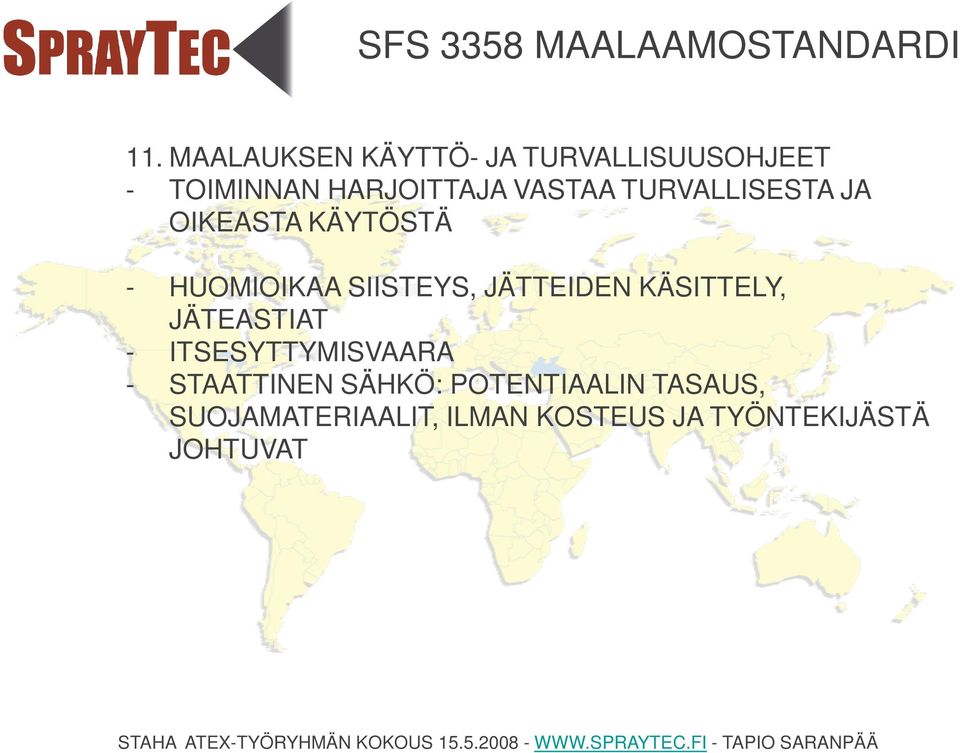 JÄTTEIDEN KÄSITTELY, JÄTEASTIAT - ITSESYTTYMISVAARA - STAATTINEN