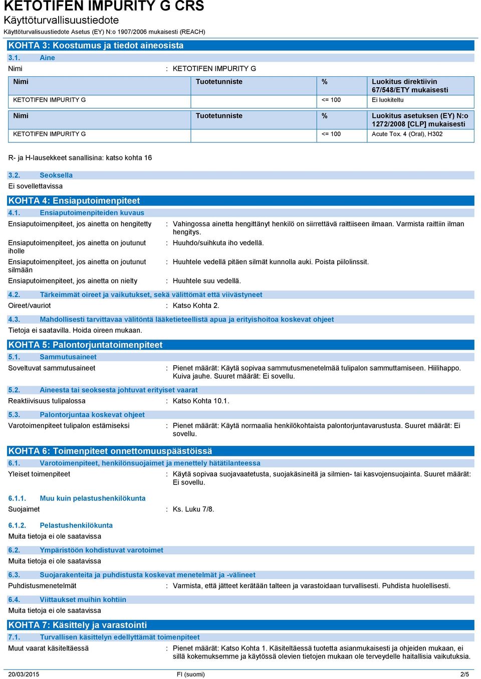 [CLP] mukaisesti KETOTIFEN IMPURITY G <= 10