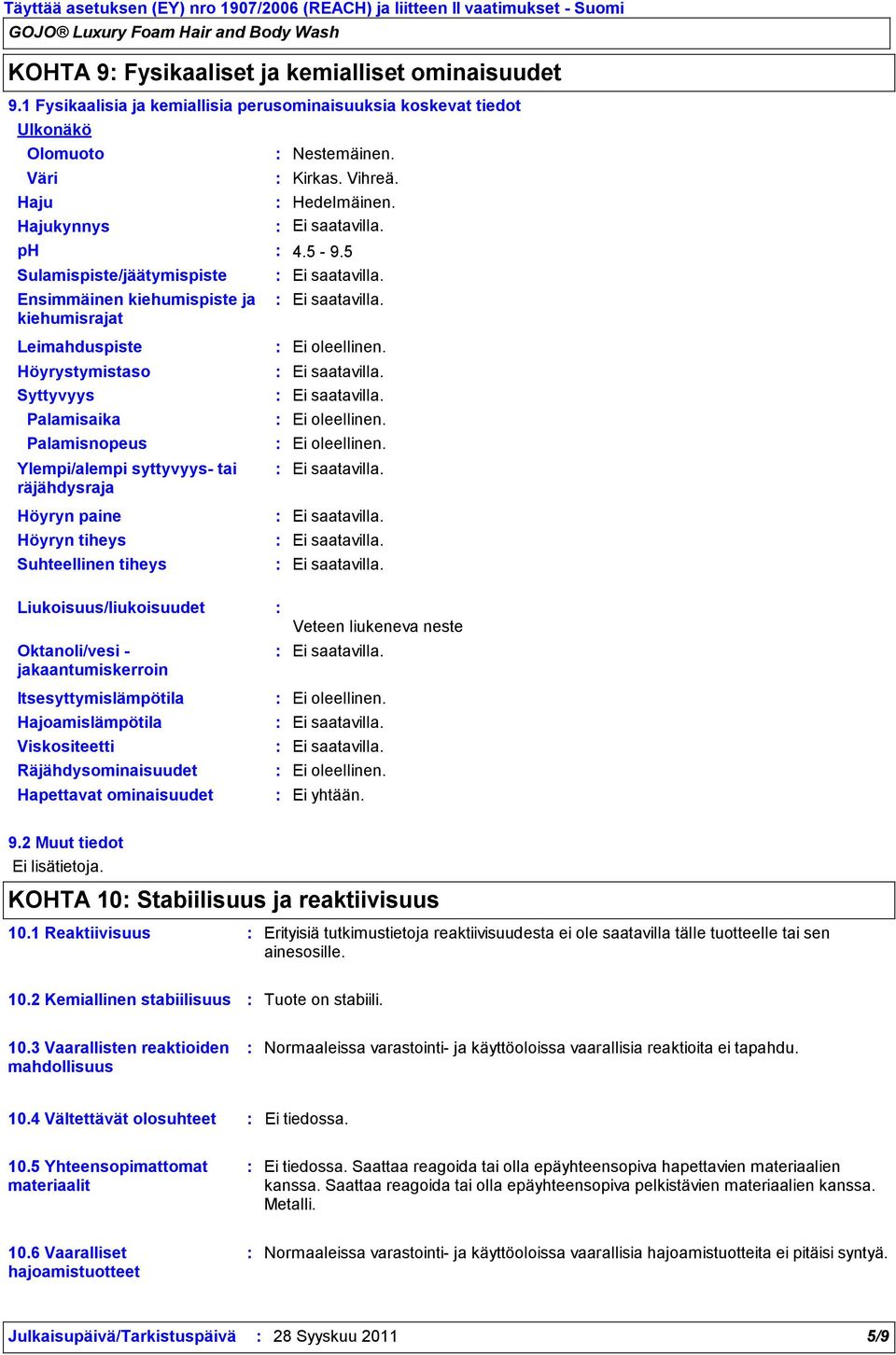 Vihreä. Hedelmäinen. 4.5 9.
