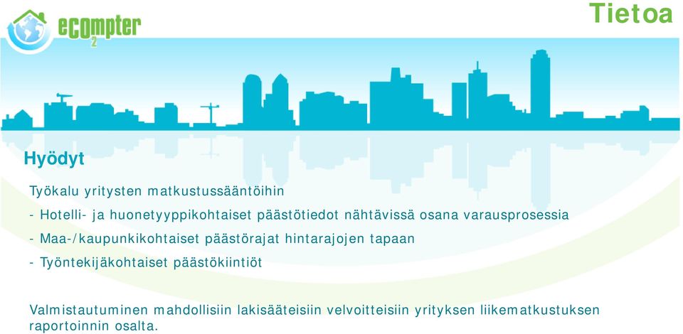 tapaan - Työntekijäkohtaiset päästökiintiöt V l i i hd lli ii l ki ää i ii l i i ii i k liik k k