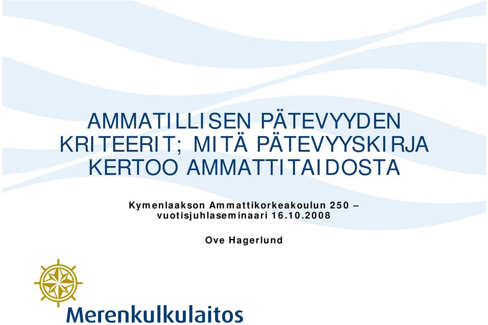 Kymenlaakson Ammattikorkeakoulun 250
