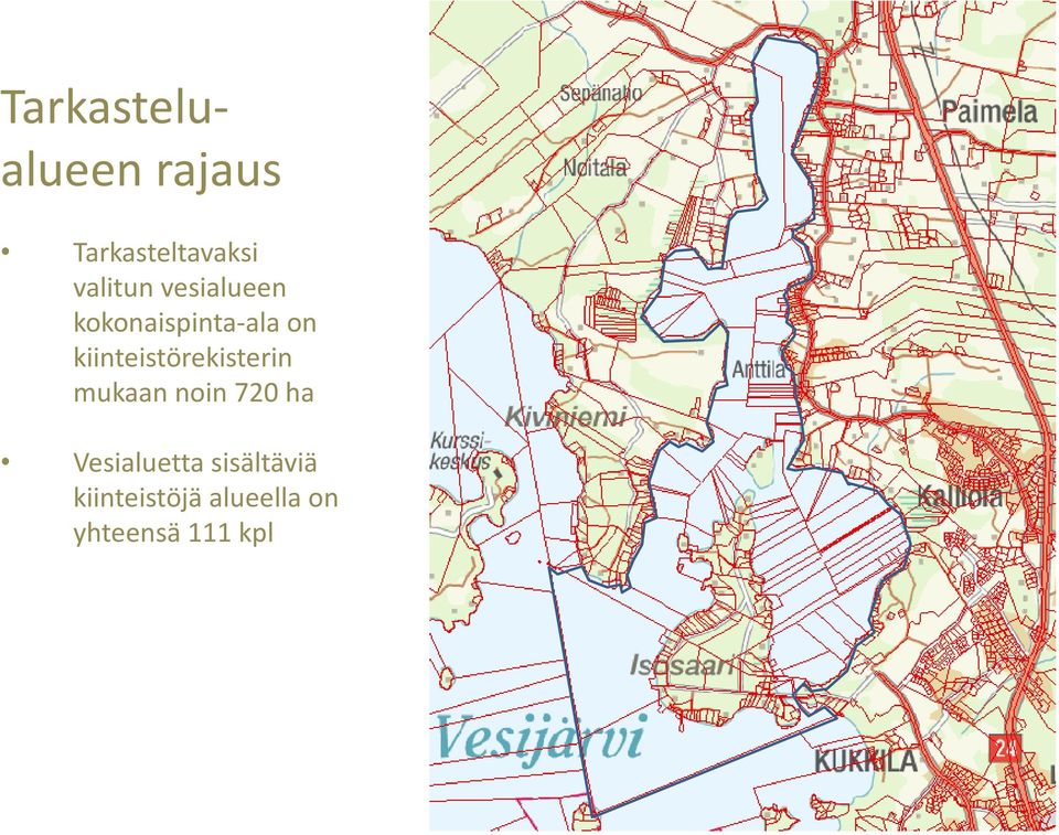 kiinteistörekisterin mukaan noin 720 ha