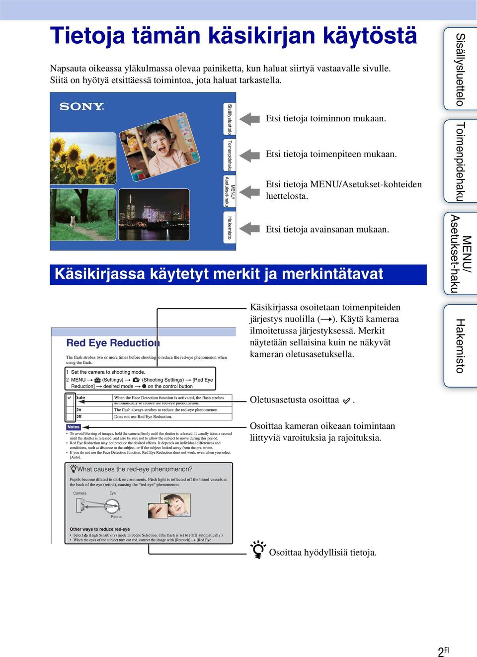 Etsi tietoja Asetukset-kohteiden luettelosta. Etsi tietoja avainsanan mukaan.