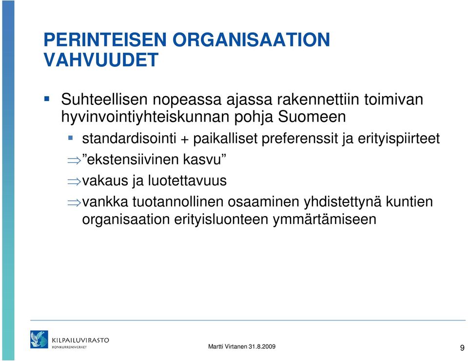 erityispiirteet ekstensiivinen kasvu vakaus ja luotettavuus vankka tuotannollinen