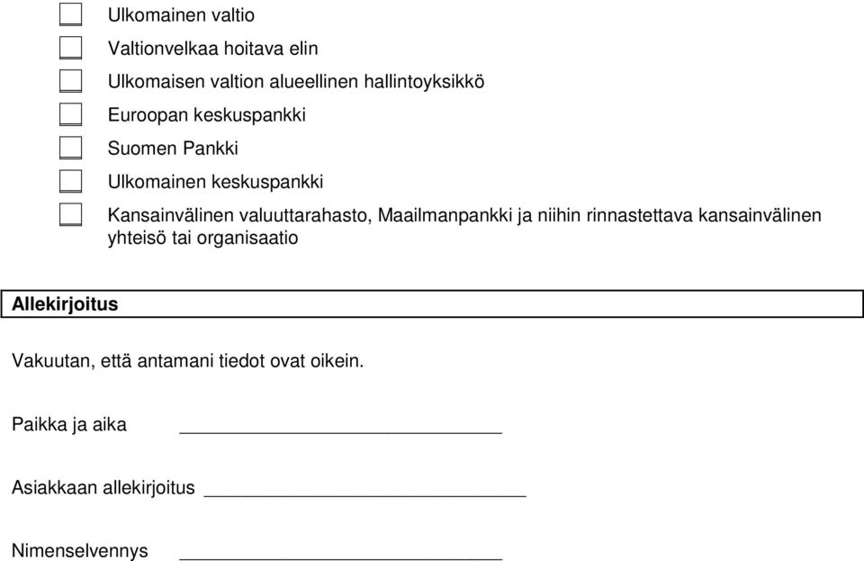 Maailmanpankki ja niihin rinnastettava kansainvälinen yhteisö tai organisaatio Allekirjoitus