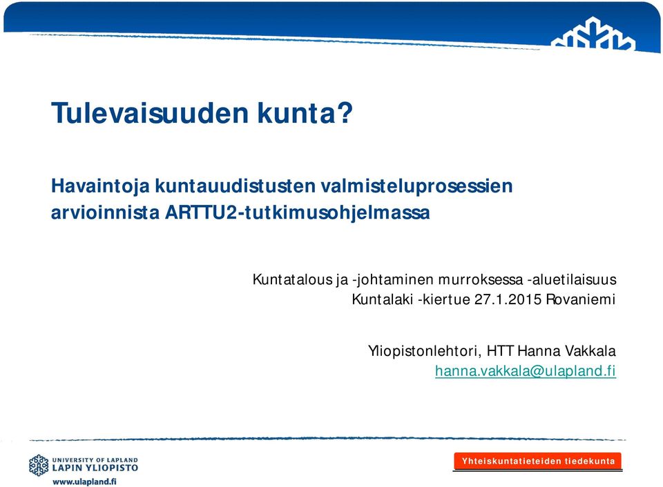 ARTTU2-tutkimusohjelmassa Kuntatalous ja -johtaminen murroksessa