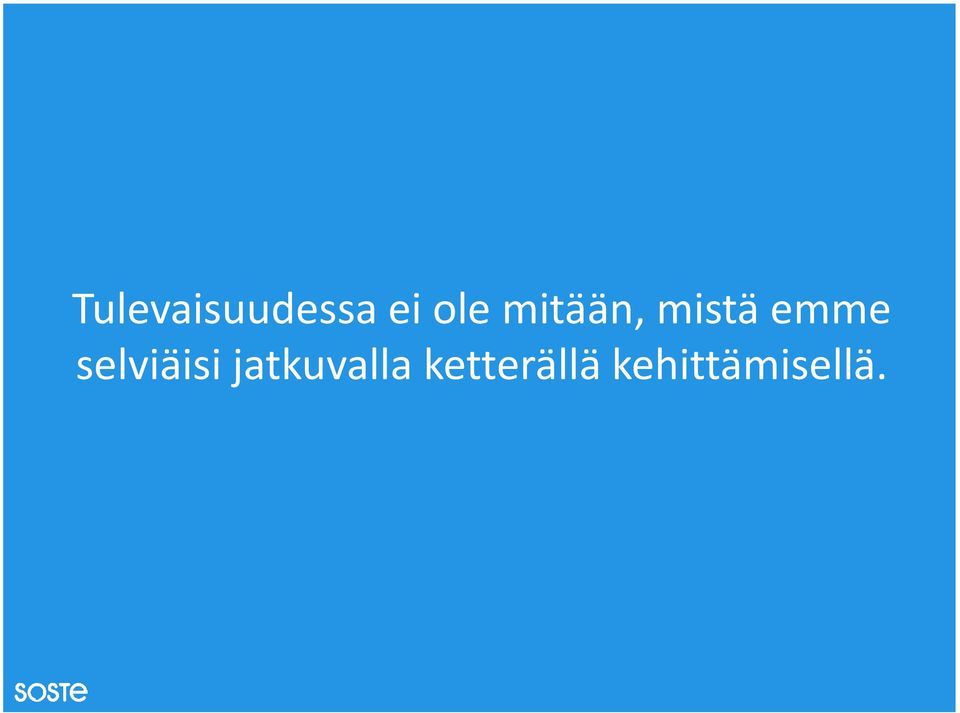 selviäisi jatkuvalla