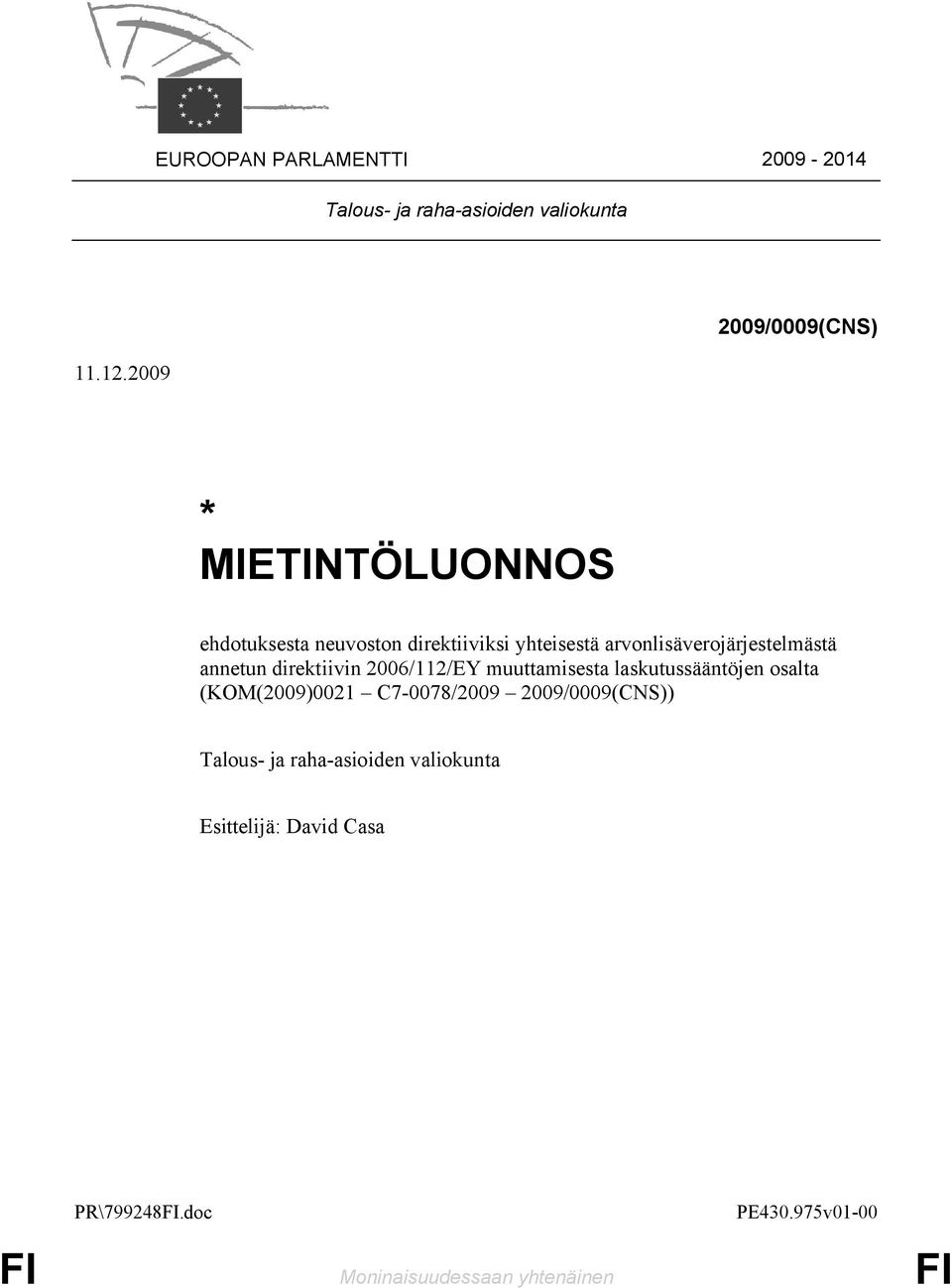 arvonlisäverojärjestelmästä annetun direktiivin 2006/112/EY muuttamisesta laskutussääntöjen osalta