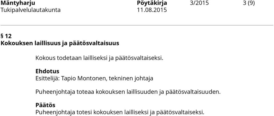 päätösvaltaiseksi.