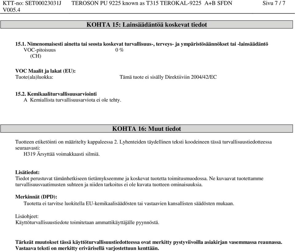 TEROKAL-9225 A+B SFDN Sivu 7 / 7 KOHTA 15