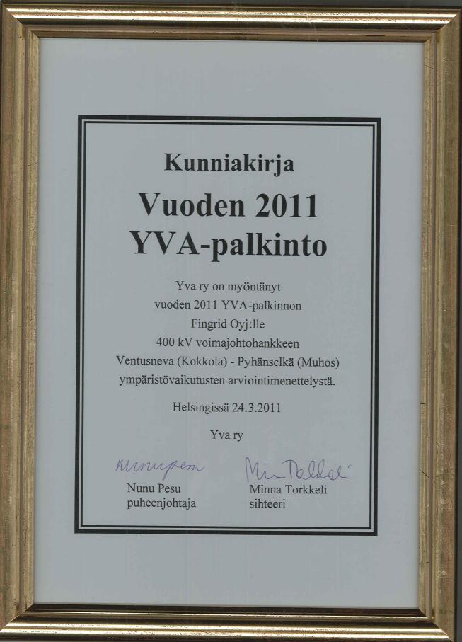 4 Fingridin ensimmäinen YVA vuonna 1993 Fingrid ollut hankkeesta vastaavana noin 30 YVAmenettelyssä Käytännössä yhtiössä on koko ajan