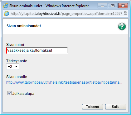 Julkaisulupa on järjestelmän ominaisuus, joka mahdollistaa sen että voit tehdä sivuja valmiiksi ylläpitoon, mutta antaa niille julkaisuluvan vasta haluttuna hetkenä.