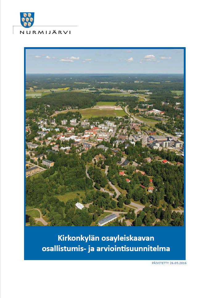 Osallistumis- ja arviointisuunnitelma -Kaavoituksen lähtökohdat -Suunniteltu aikataulu