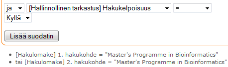 SUODATTIMET Lisää suodatin valitsemalla ensin verrattava sarake ja sen jälkeen vertailumerkki(=,<,>...) ja verrattava arvo.