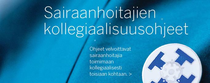 Liite 7. Sairaanhoitajan kollegiaalisuusohjeet Sairaanhoitajien kollegiaalisuus on ammattikunnan jäsenten välinen tasa-arvoinen ja vastavuoroinen suhde.