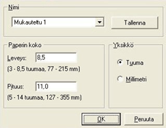 4. Valitse mukautettu paperikoko avattavasta Nimi-luettelosta. 5. Anna paperin mitat Leveys- ja Pituus-ruutuihin. Paperin minimi- ja maksimimitat on merkitty kunkin ruudun alapuolelle. 6.