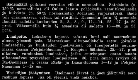 Ennustekeskukset ennakoivat tavanomaista lauhempaa kevättalvea Euroopan keskipitkien ennusteiden keskuksen (ECMWF) tekemän vuodenaikaisennusteen mukaan tammikuusta maaliskuuhun 2009 ulottuvan jakson